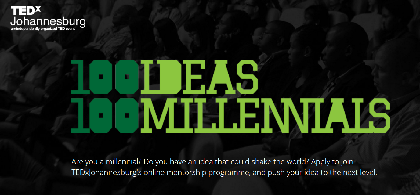 TEDxJohannesburg 100 Ideas 100 Millennials Mentorship Programme