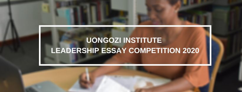 UONGOZI Institute 2020 Leadership Essay Competition