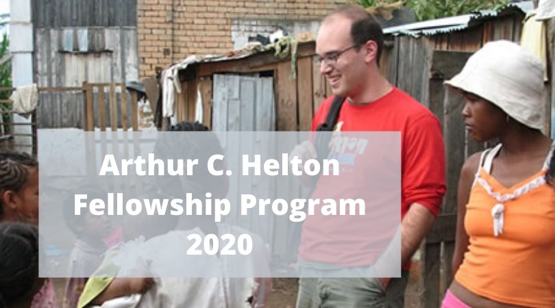 Arthur C. Helton Fellowship Program
