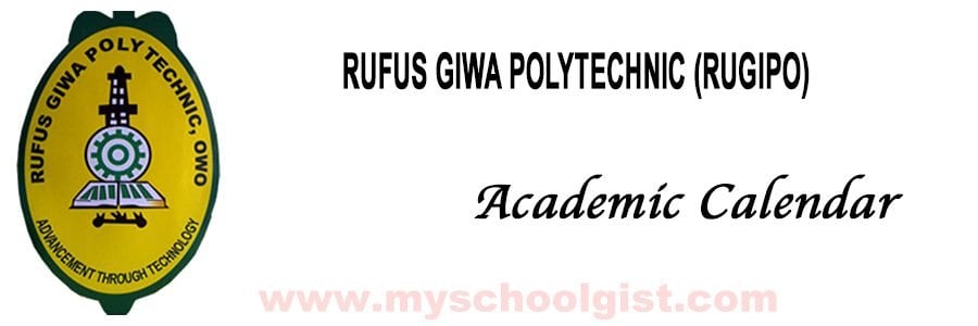 Rufus Giwa Polytechnic (RUGIPO) Academic Calendar