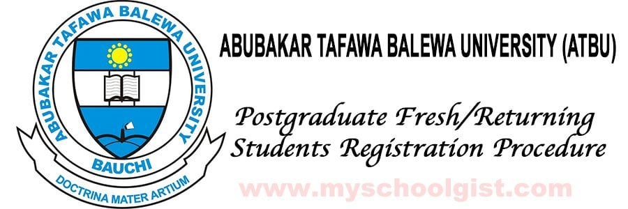ATBU Postgraduate Fresh:Returning Students Registration Procedure