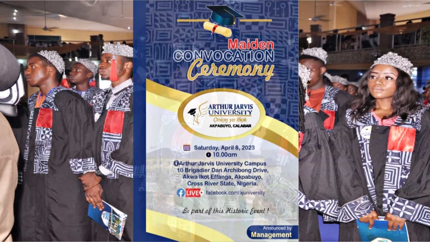 Arthur Jarvis University (AJU) Maiden Convocation Ceremony Schedule