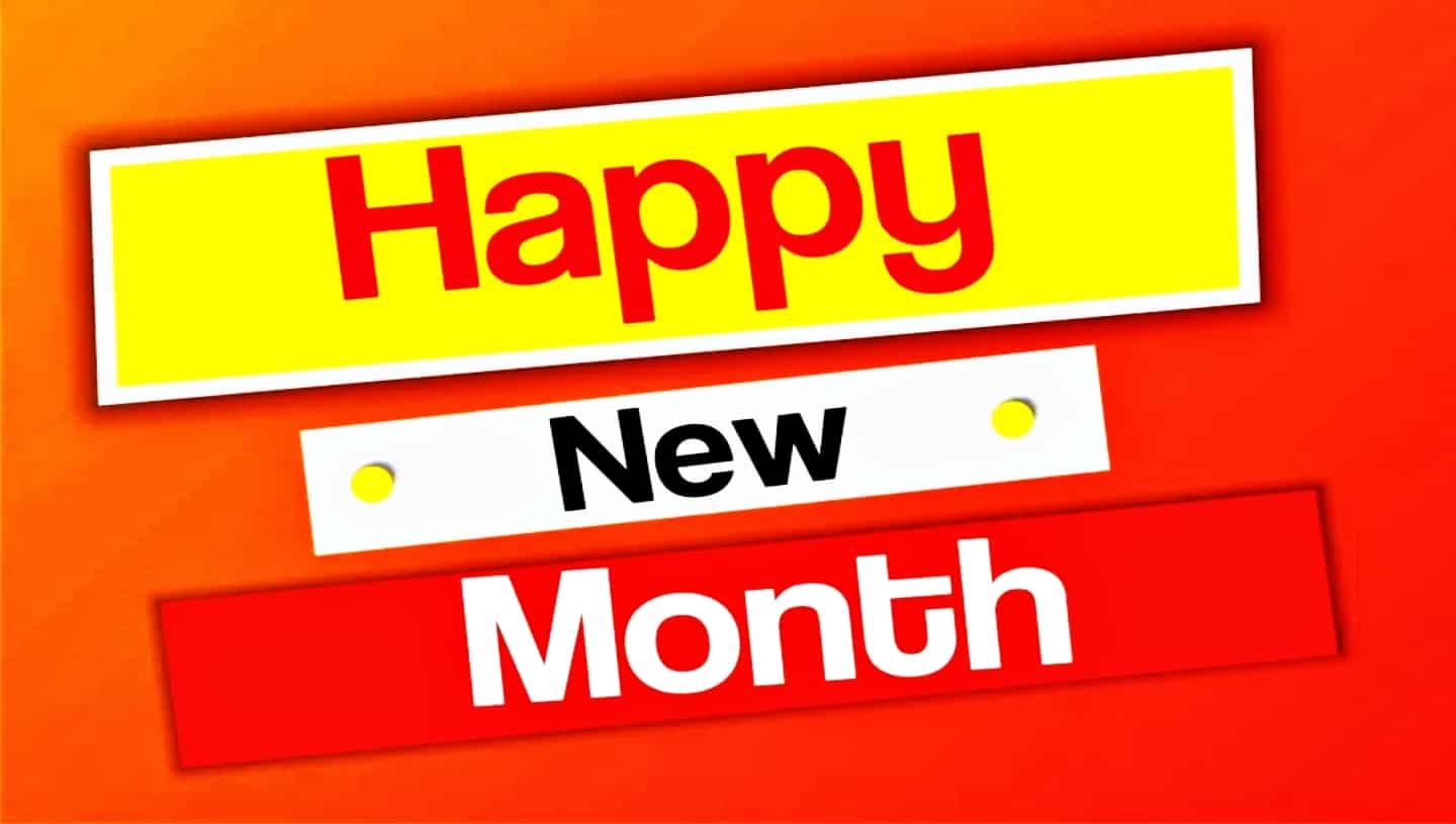 Collections of Happy New Month Messages