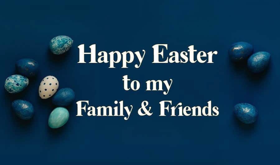 Happy Easter Messages/SMS Wishes for Family and Friends