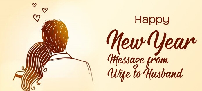 Happy New Year Messages Tailored for a Husband or Wife